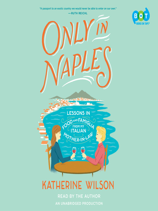 Title details for Only in Naples by Katherine Wilson - Wait list